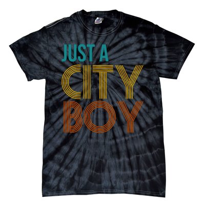 Just A City Boy Funny Tie-Dye T-Shirt