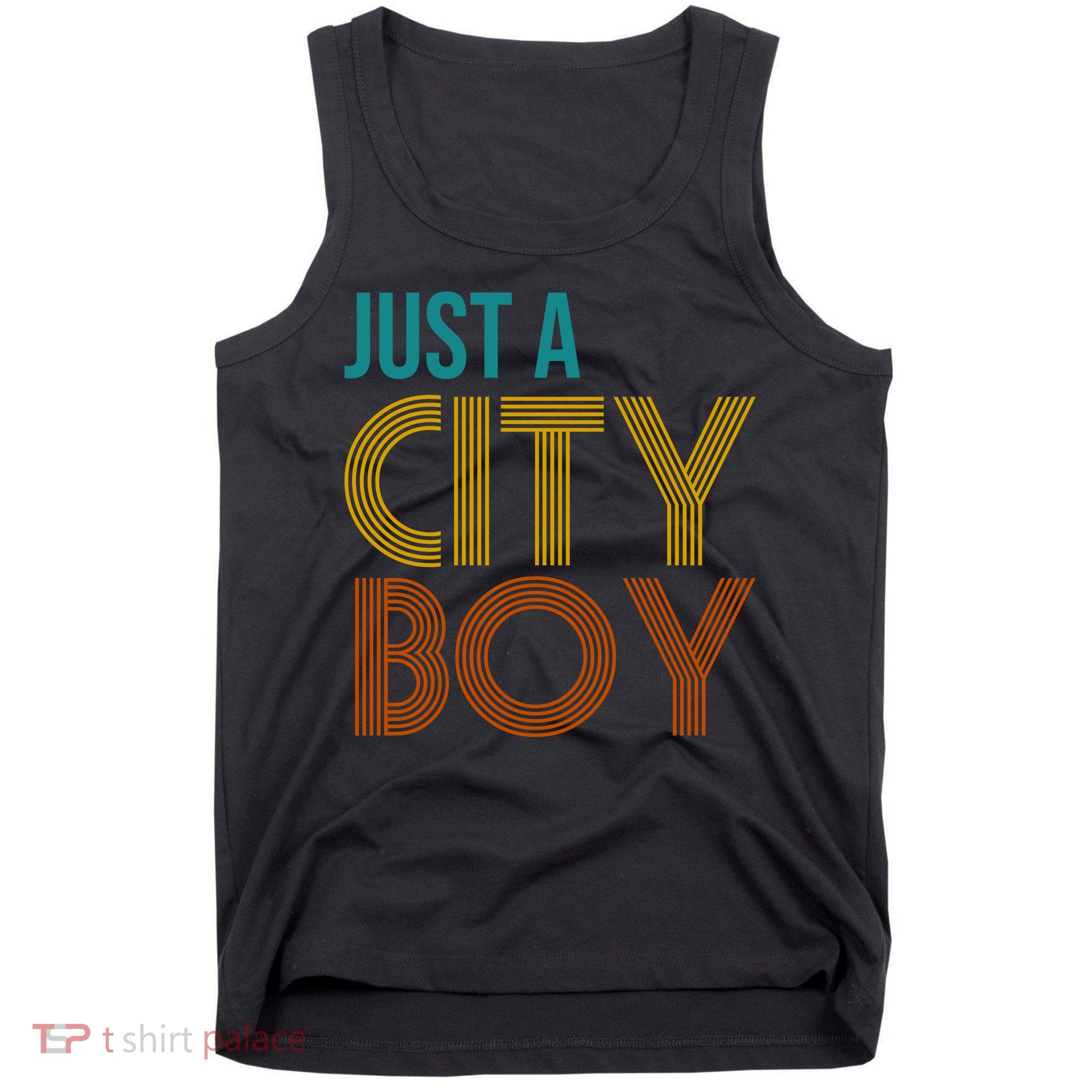 Just A City Boy Funny Tank Top