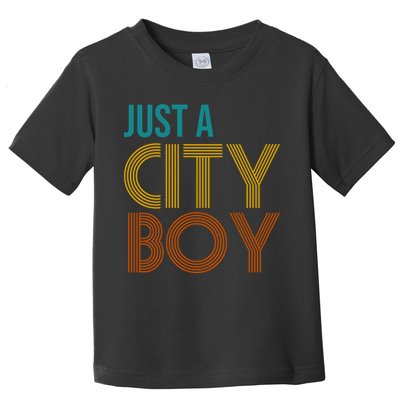 Just A City Boy Funny Toddler T-Shirt