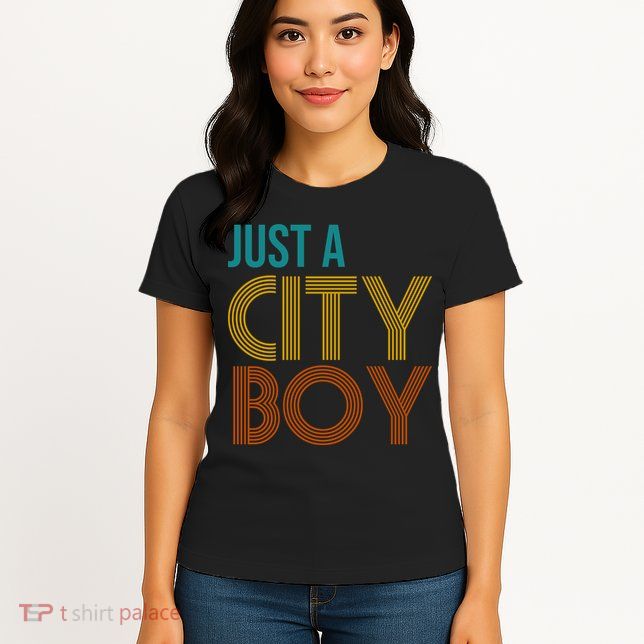 Just A City Boy Funny Womens T-Shirt