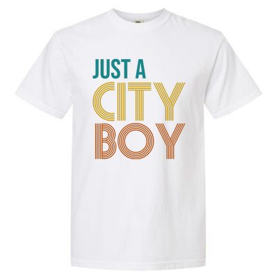 Just A City Boy Funny Garment-Dyed Heavyweight T-Shirt