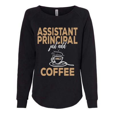 Just Add Coffee Assistant Principal Gift Womens California Wash Sweatshirt