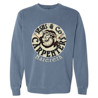 Jesus And Co Carpenters Funny Garment-Dyed Sweatshirt