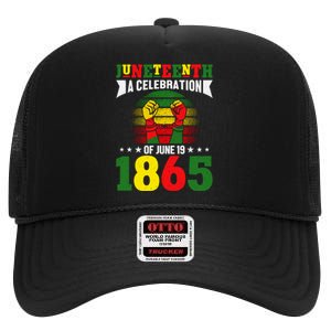 Juneteenth A Celebration Of June 19 1865 Gift High Crown Mesh Back Trucker Hat