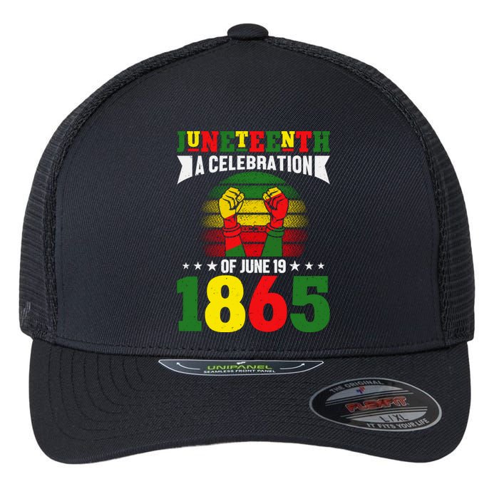 Juneteenth A Celebration Of June 19 1865 Gift Flexfit Unipanel Trucker Cap