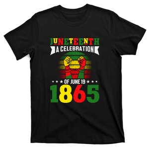 Juneteenth A Celebration Of June 19 1865 Gift T-Shirt