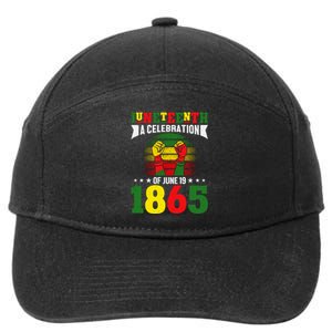 Juneteenth A Celebration Of June 19 1865 Gift 7-Panel Snapback Hat