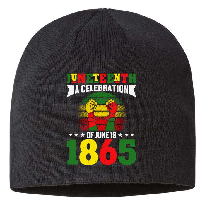 Juneteenth A Celebration Of June 19 1865 Gift Sustainable Beanie