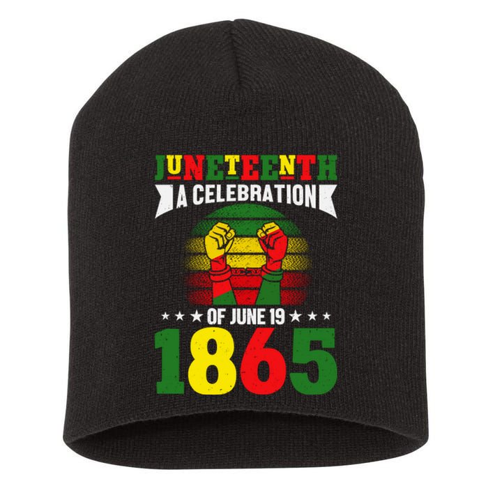 Juneteenth A Celebration Of June 19 1865 Gift Short Acrylic Beanie