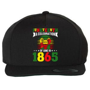 Juneteenth A Celebration Of June 19 1865 Gift Wool Snapback Cap