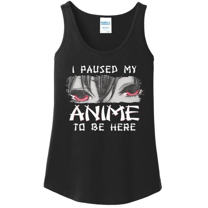 Japanese Animation Characters I Paused My Anime To Be Here Ladies Essential Tank