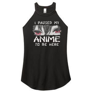 Japanese Animation Characters I Paused My Anime To Be Here Women's Perfect Tri Rocker Tank