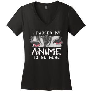 Japanese Animation Characters I Paused My Anime To Be Here Women's V-Neck T-Shirt