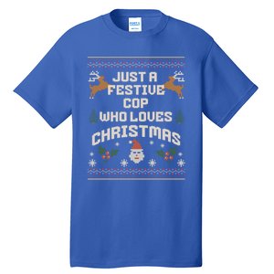 Just A Cop Who Loves Christmas Ugly Holiday Police Officer Gift Tall T-Shirt