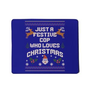 Just A Cop Who Loves Christmas Ugly Holiday Police Officer Gift Mousepad