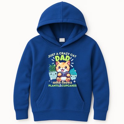 Just A Crazy Cat Dad Who Loves Plants Cupcakes And Gaming Funny Gift Kids Hoodie