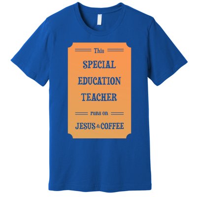 Jesus And Coffee Special Education Teacher Gift Premium T-Shirt