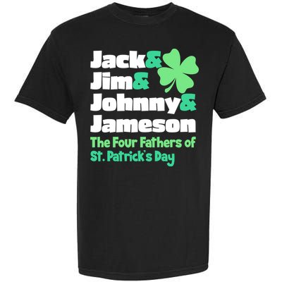 Jack Jim Johnny Jameson The Four Fathers Of St Patrick's Day Garment-Dyed Heavyweight T-Shirt