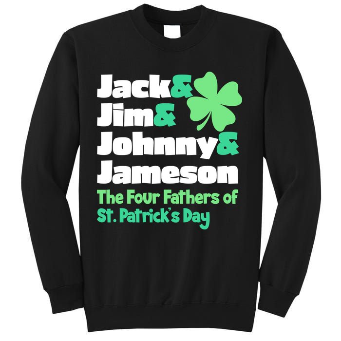 Jack Jim Johnny Jameson The Four Fathers Of St Patrick's Day Sweatshirt
