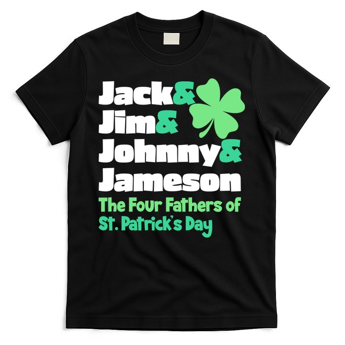 Jack Jim Johnny Jameson The Four Fathers Of St Patrick's Day T-Shirt