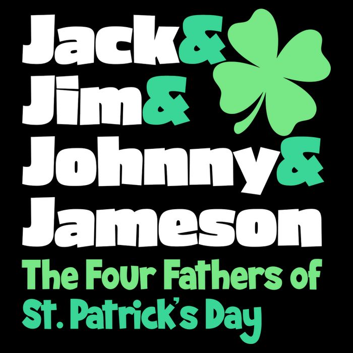 Jack Jim Johnny Jameson The Four Fathers Of St Patrick's Day T-Shirt