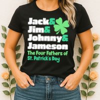 Jack Jim Johnny Jameson The Four Fathers Of St Patrick's Day Womens T-Shirt