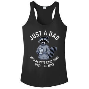 Just A Dad Who Always Came Back With The Milk FatherS Day Ladies PosiCharge Competitor Racerback Tank