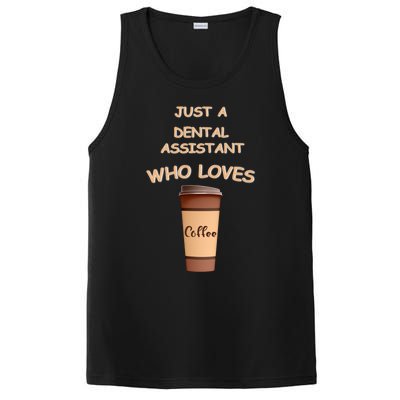 Just A Dental Assistant Who Loves Coffee Funny Gift PosiCharge Competitor Tank