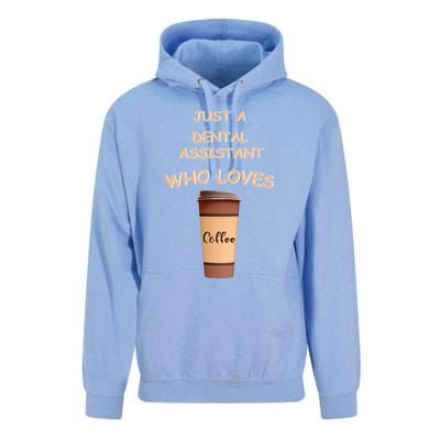 Just A Dental Assistant Who Loves Coffee Funny Gift Unisex Surf Hoodie