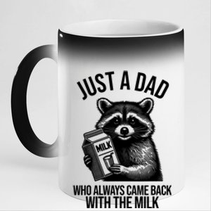 Just A Dad Who Always Came Back With The Milk Funny 11oz Black Color Changing Mug