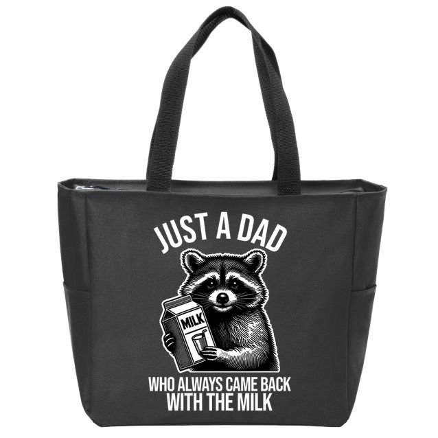 Just A Dad Who Always Came Back With The Milk Funny Zip Tote Bag
