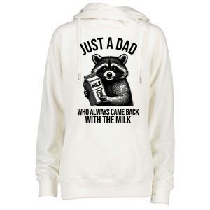 Just A Dad Who Always Came Back With The Milk Funny Womens Funnel Neck Pullover Hood