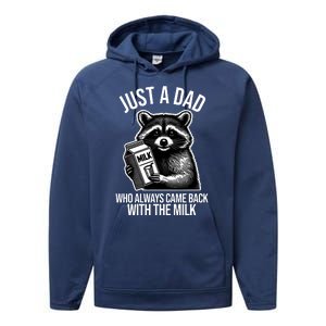 Just A Dad Who Always Came Back With The Milk Funny Performance Fleece Hoodie