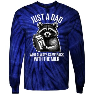 Just A Dad Who Always Came Back With The Milk Funny Tie-Dye Long Sleeve Shirt