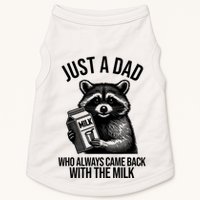 Just A Dad Who Always Came Back With The Milk Funny Doggie Tank