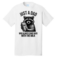 Just A Dad Who Always Came Back With The Milk Funny Tall T-Shirt