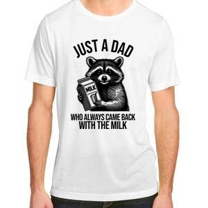 Just A Dad Who Always Came Back With The Milk Funny Adult ChromaSoft Performance T-Shirt