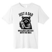 Just A Dad Who Always Came Back With The Milk Funny Tall Fusion ChromaSoft Performance T-Shirt