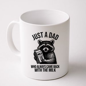 Just A Dad Who Always Came Back With The Milk Funny Coffee Mug