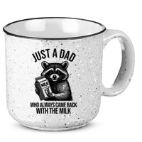 Just A Dad Who Always Came Back With The Milk Funny 15oz Campfire Ceramic Mug