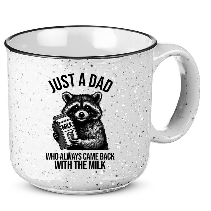 Just A Dad Who Always Came Back With The Milk Funny 15oz Campfire Ceramic Mug