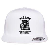 Just A Dad Who Always Came Back With The Milk Funny Flatbill Hat