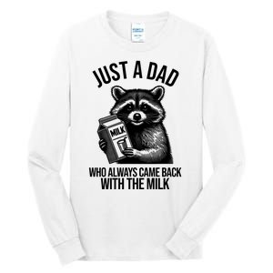 Just A Dad Who Always Came Back With The Milk Funny Tall Long Sleeve T-Shirt