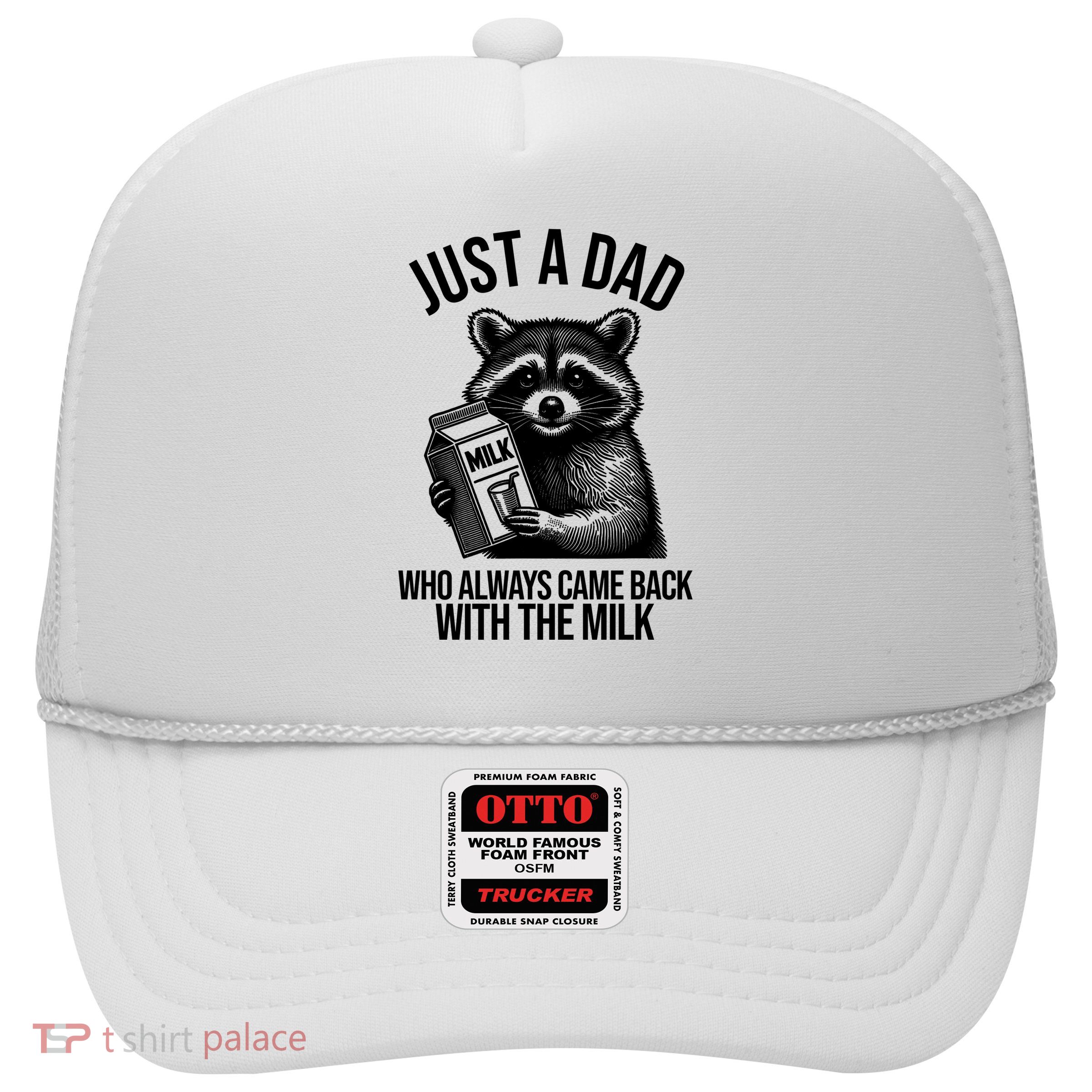 Just A Dad Who Always Came Back With The Milk Funny Trucker Hat