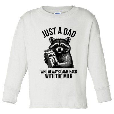 Just A Dad Who Always Came Back With The Milk Funny Toddler Long Sleeve Shirt