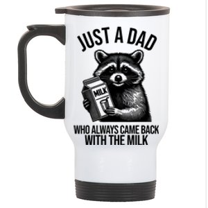 Just A Dad Who Always Came Back With The Milk Funny Stainless Steel Travel Mug