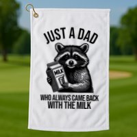 Just A Dad Who Always Came Back With The Milk Funny Golf Towel