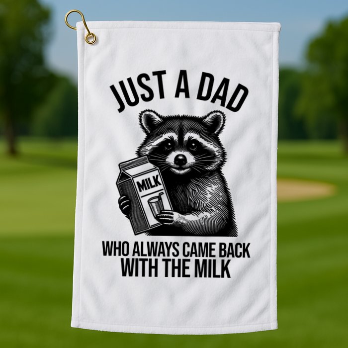 Just A Dad Who Always Came Back With The Milk Funny Golf Towel