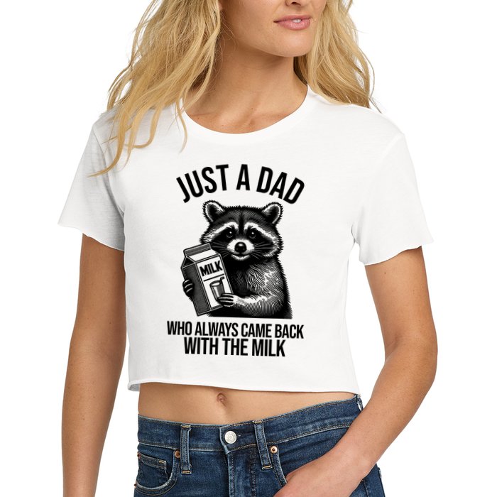 Just A Dad Who Always Came Back With The Milk Funny Crop Top