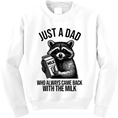 Just A Dad Who Always Came Back With The Milk Funny Kids Sweatshirt